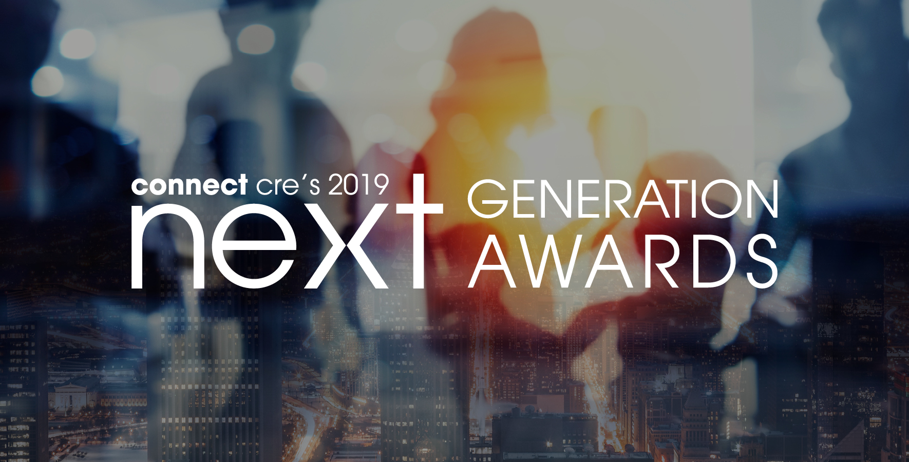 Congratulations to 2019’s Next Generation Award Winners Connect CRE